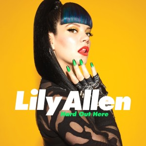 Lily Allen Hard Out Here